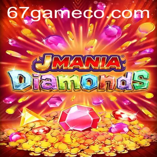 Exploring the Dazzling World of JManiaDiamonds: The 67 Game You Need to Know About