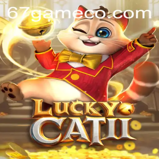 Exploring LuckyCatII: The Intriguing 67 Game