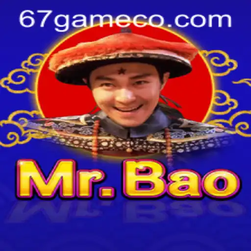 Exploring the World of MrBao: The Intriguing '67 Game'