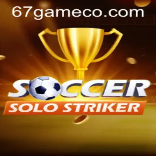 Discover the World of SoccerSoloStriker: The Ultimate 67 Game Experience
