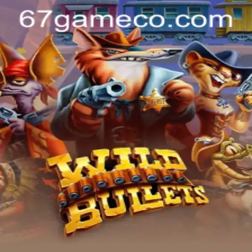 Exploring WildBullets: The Thrilling World of the 67 Game Phenomenon